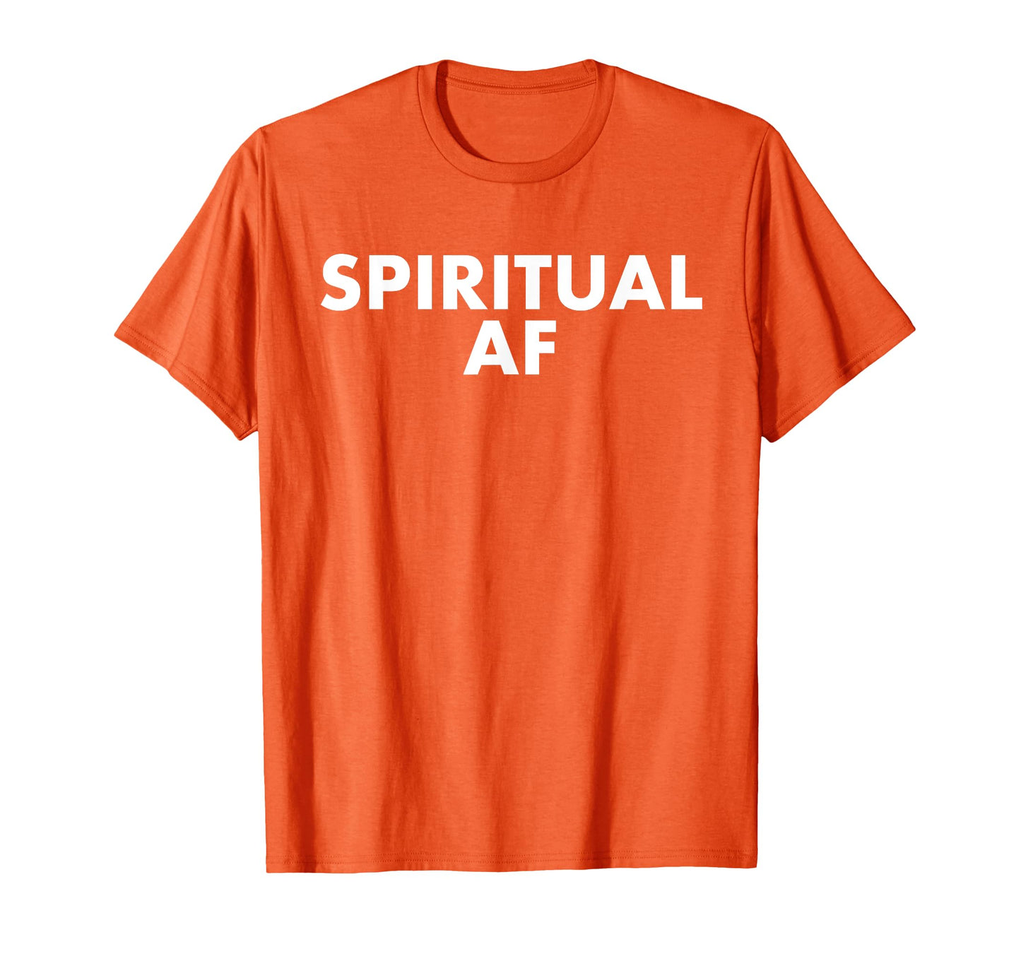 Spiritual AF Funny T-Shirt As Fuck Inspiration Gift T-Shirt