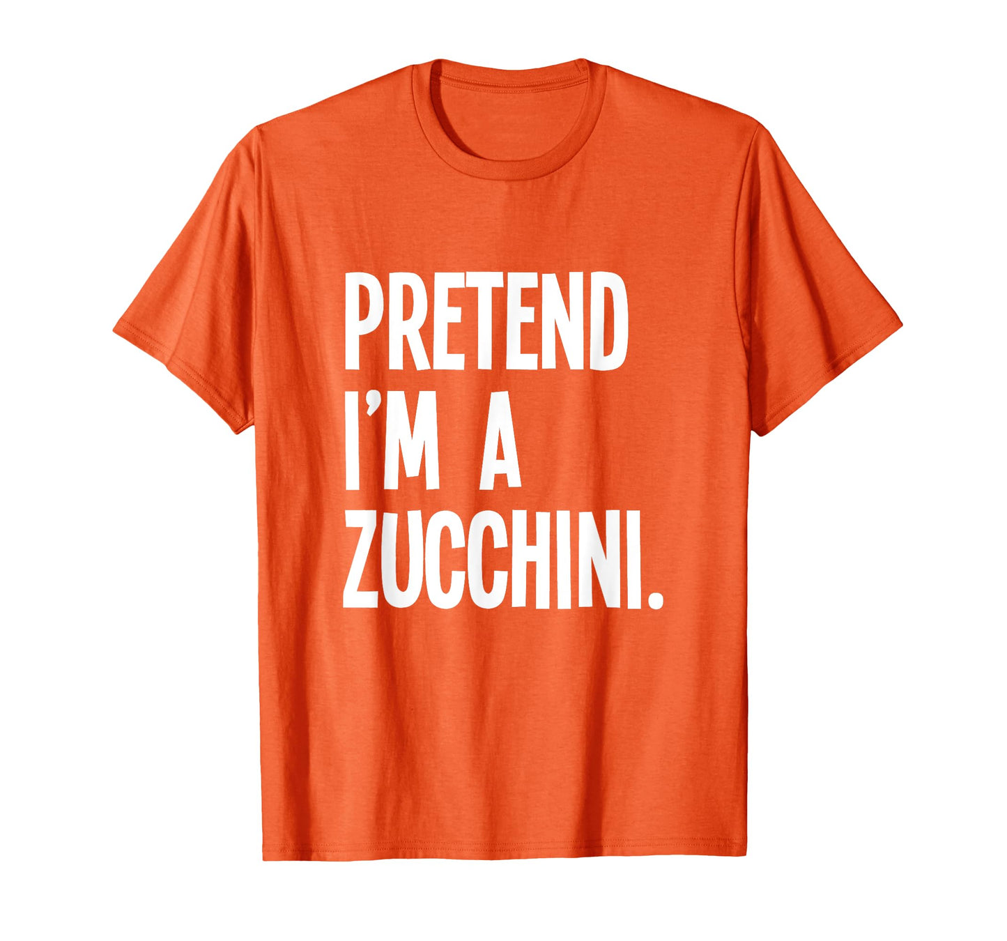 Pretend I'm A Zucchini Funny Halloween Party Costume T-Shirt