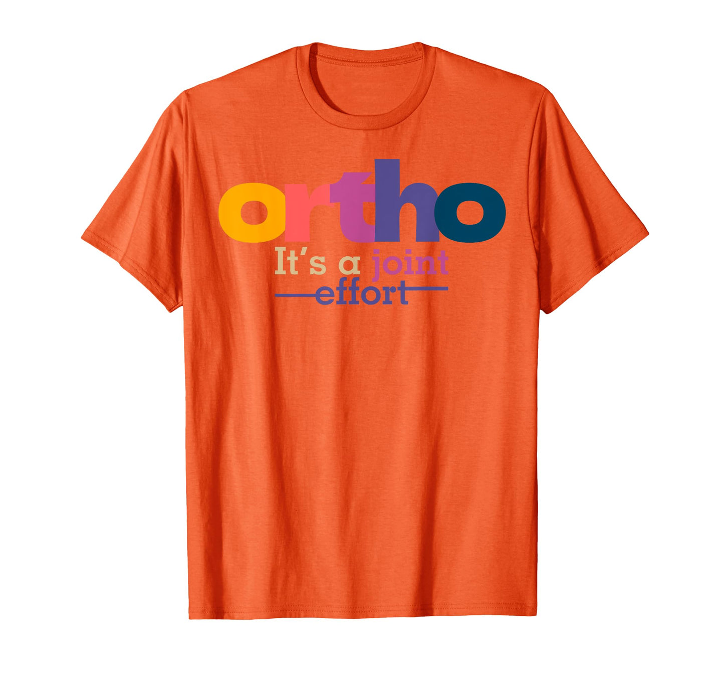 Funny Orthopedic Slogan Bone Humor Orthopedist T-Shirt