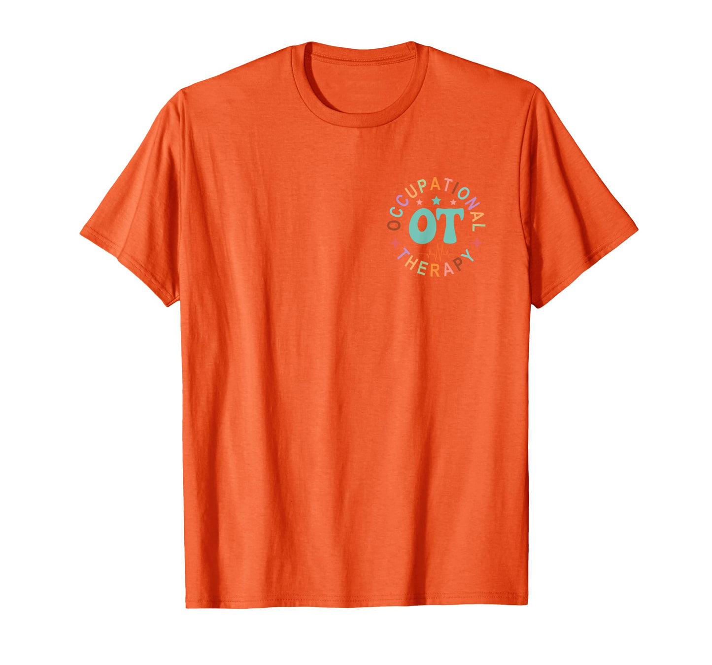 Pediatric Occupational Therapy Occupational Therapist OT T-Shirt