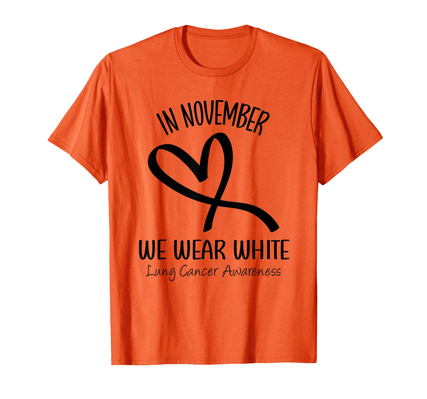 Heart In November We Wear White Lung Cancer Awareness Ribbon T-Shirt