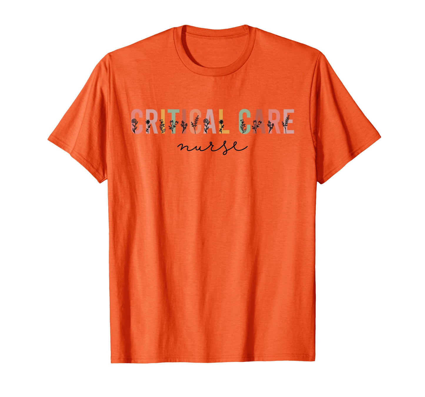 Critical Care Nurse ICU Nurse Intensive Care Nursing T-Shirt