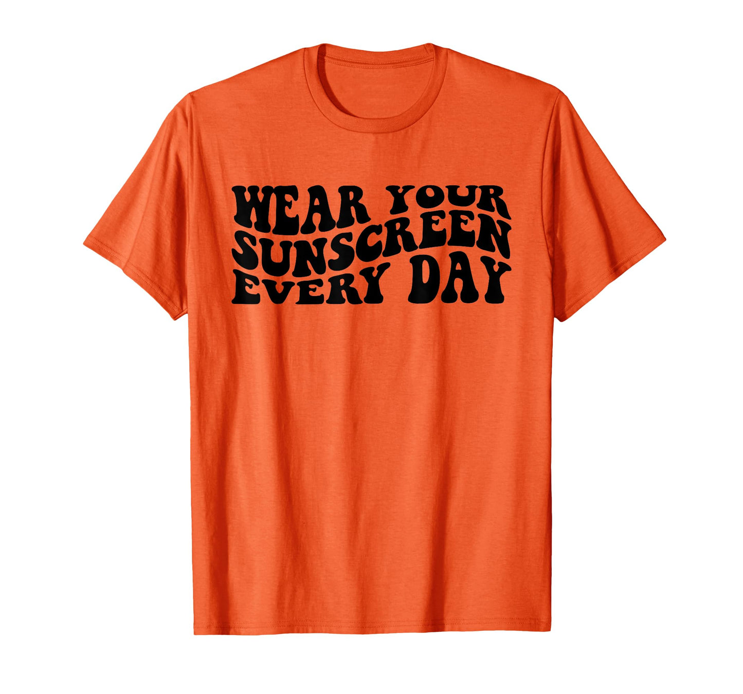 Wear Your Sunscreen SPF Dermatologist Sunscreen T-Shirt