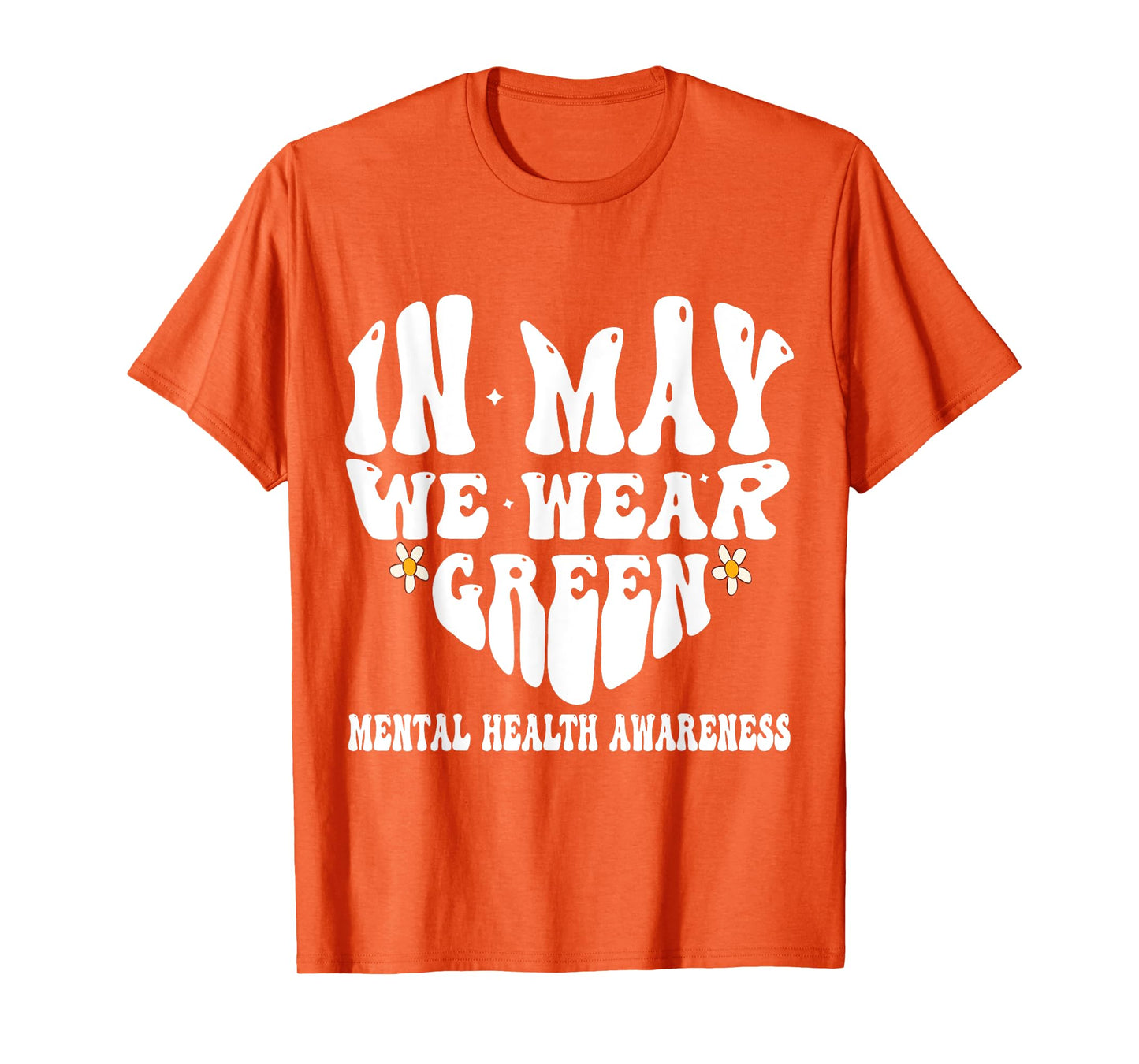 In May We Wear Green Mental Health Awareness Month Groovy T-Shirt