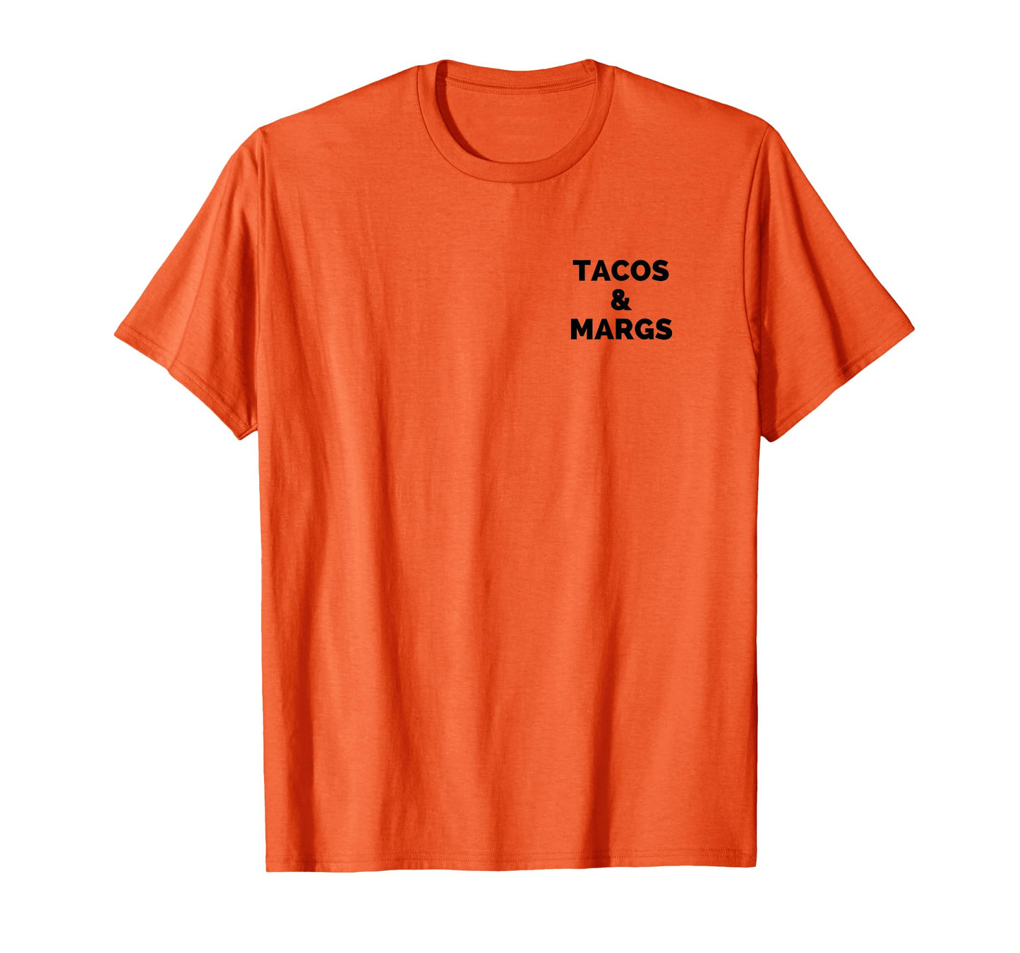 Tacos and Margs Funny Cinco De Mayo Tacos and Margaritas T-Shirt