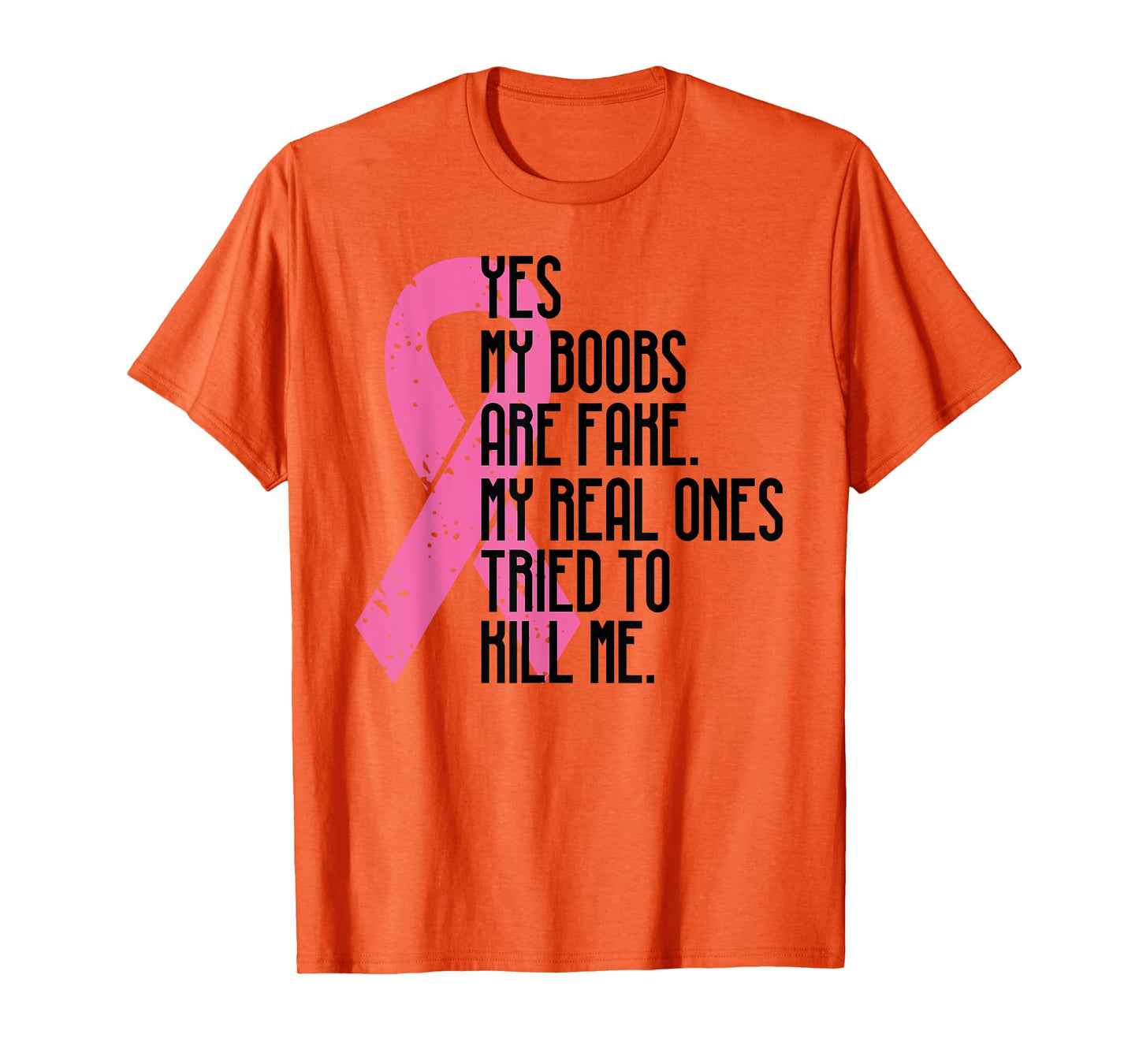 Breast Cancer Awareness Month Yes My Boobs Are Fake T-Shirt T-Shirt