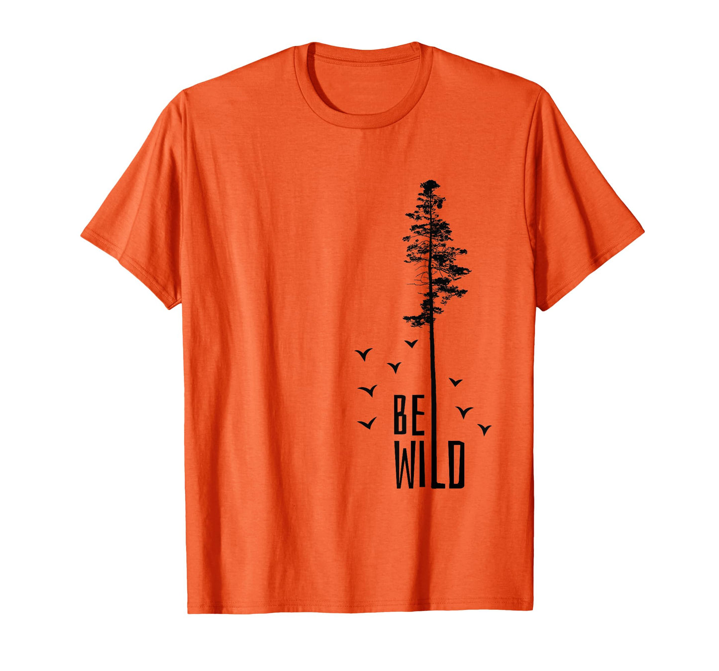 Go Outside Nature Lover Be Wild T-Shirt