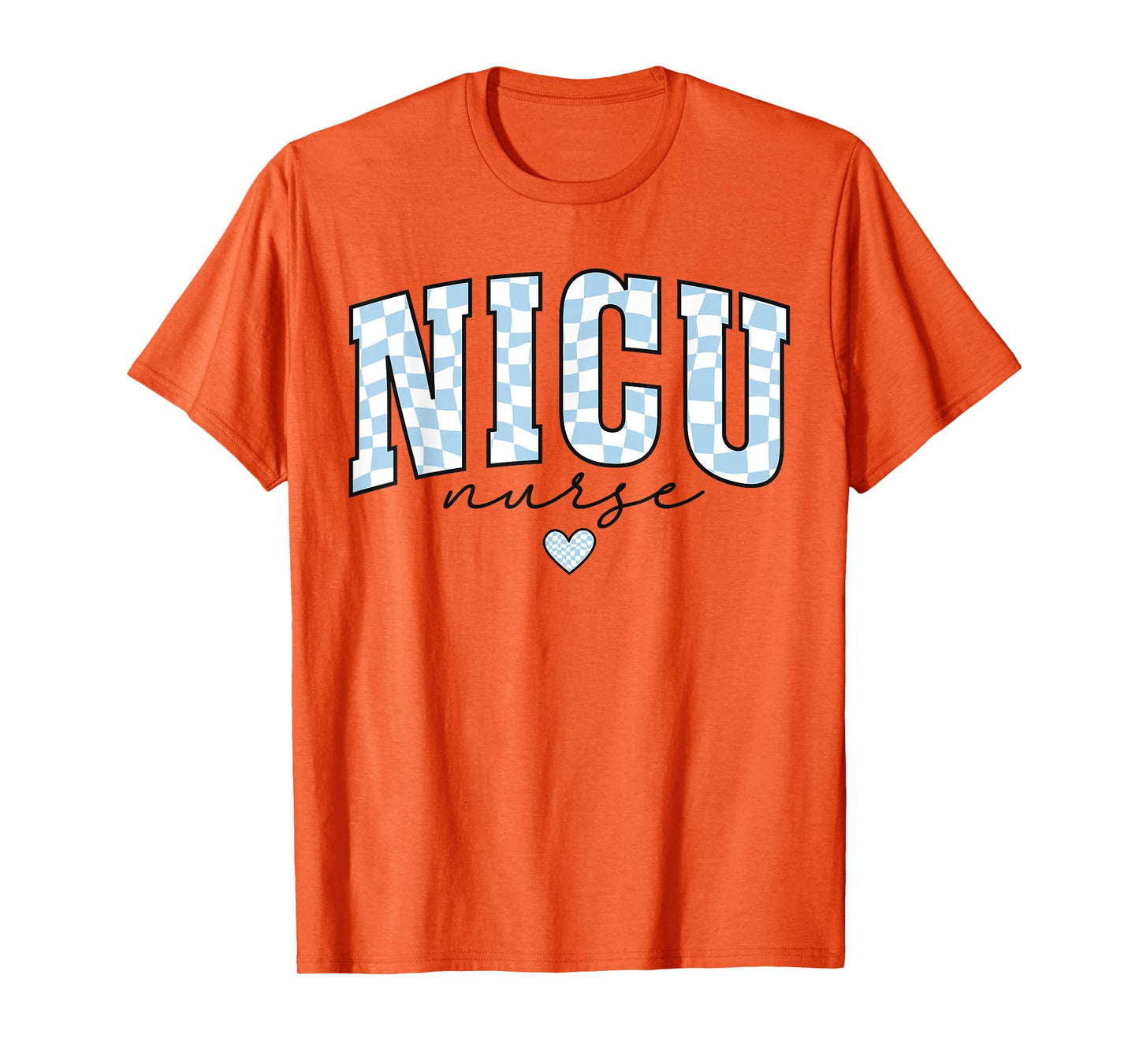 NICU Nurse Pediatric Neaonatal Nursing Care Graduation Life T-Shirt