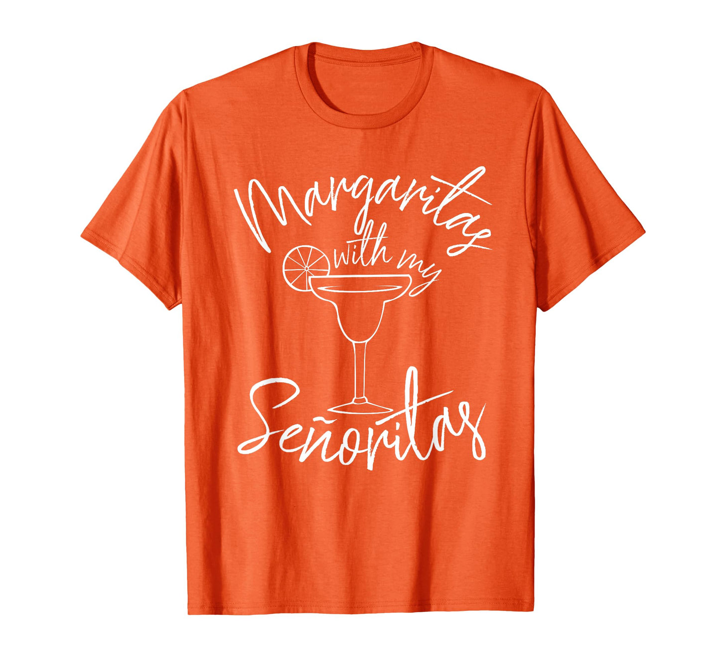Margaritas With My Senoritas Shirt | Cinco De Mayo Gifts Tee T-Shirt