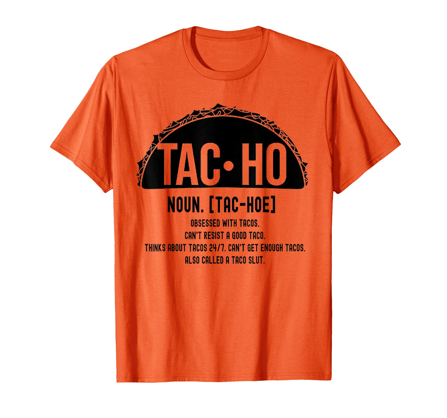 Tac-Ho Definition Funny Tacos Lover T-Shirt