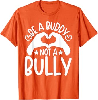 Be A Buddy Not A Bully Unity Day Orange Anti Bullying Kids T-Shirt