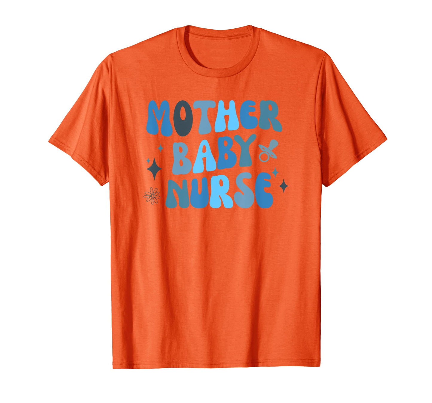 Mother Baby Nurse Appreciation Postpartum Nursing Student T-Shirt