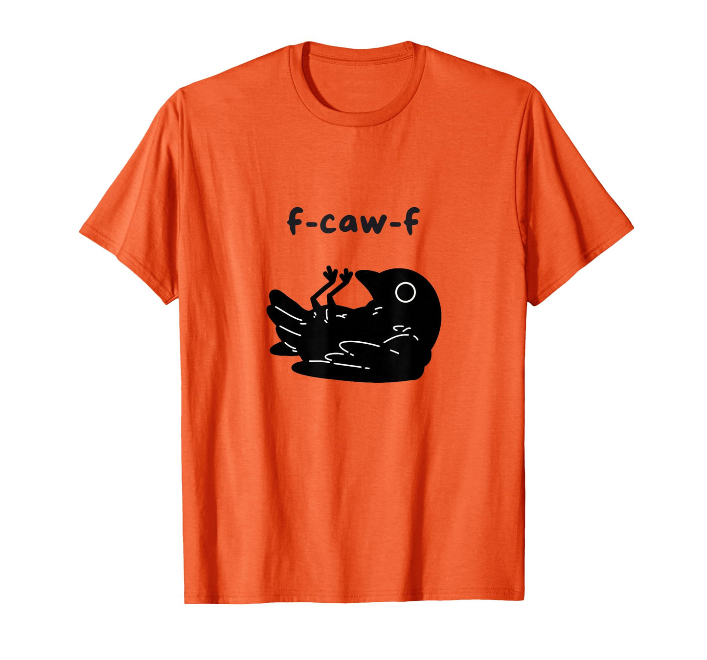 F-Caw-F Funny Raven Gothic Crow Black Bird Subtle Humor T-Shirt