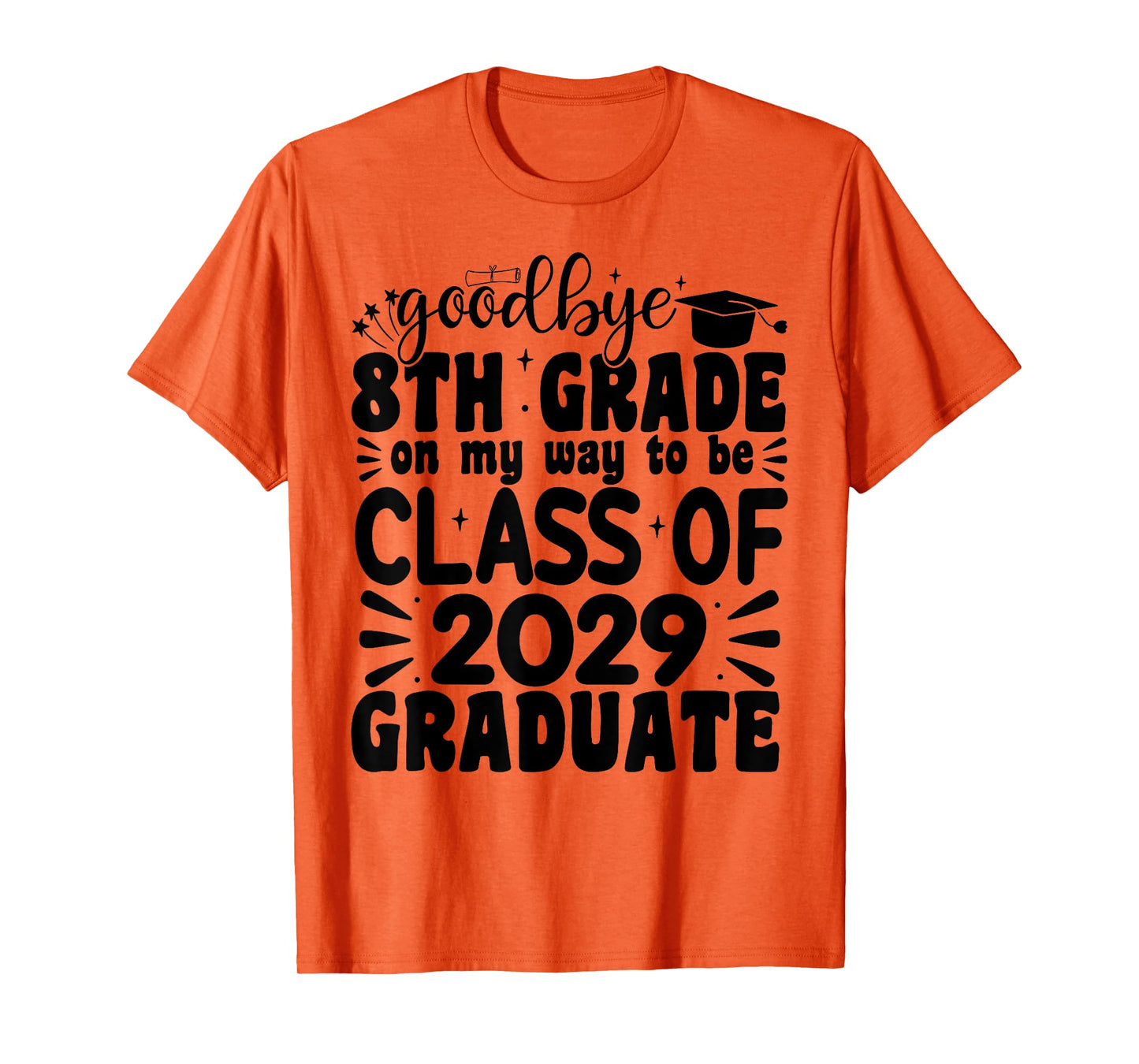 Goodbye 8th Grade Class Of 2029 Graduate 2025 8th Grade T-Shirt