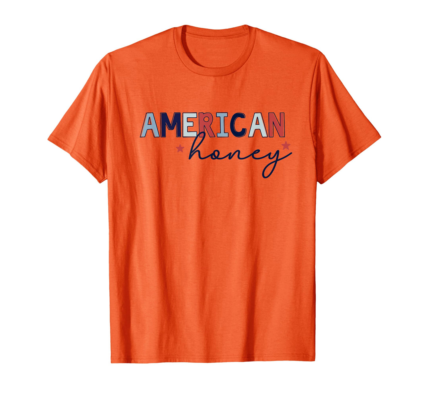 American Honey, Cute 4th of July T-Shirt
