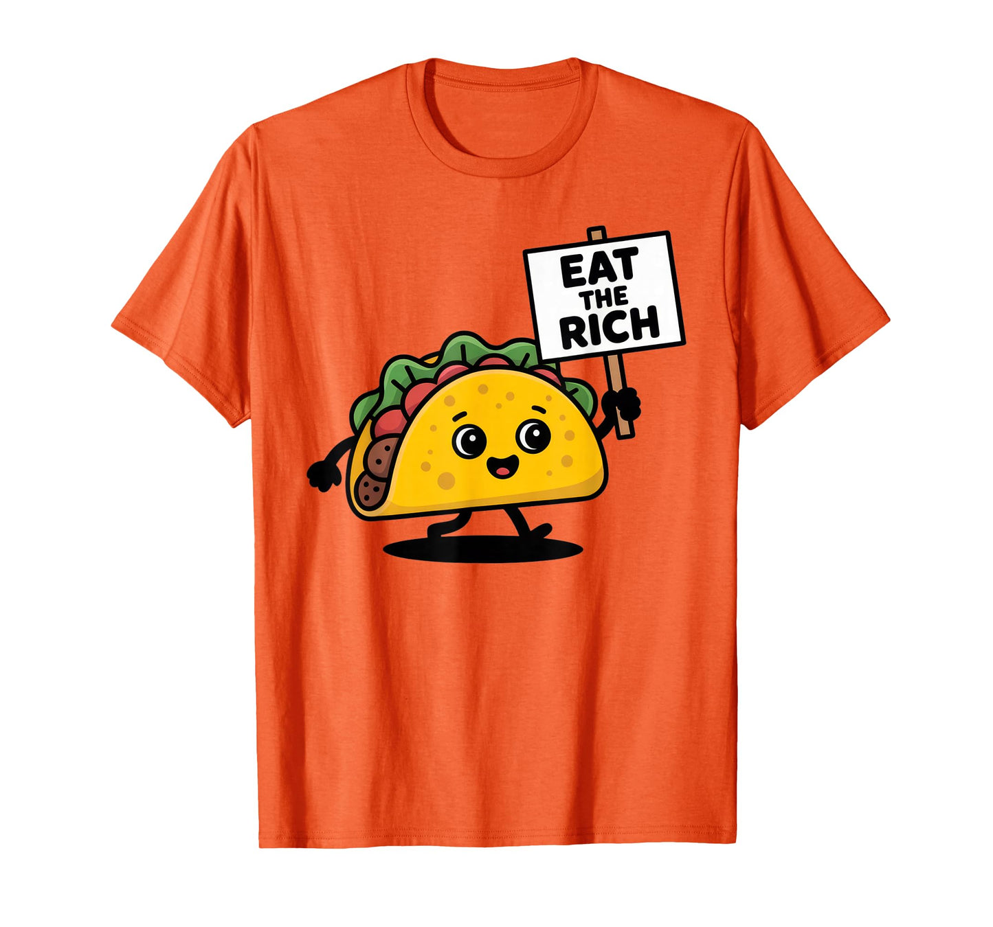 Eat The Rich Taco Lovers Funny Statement Sarcastic Mood T-Shirt