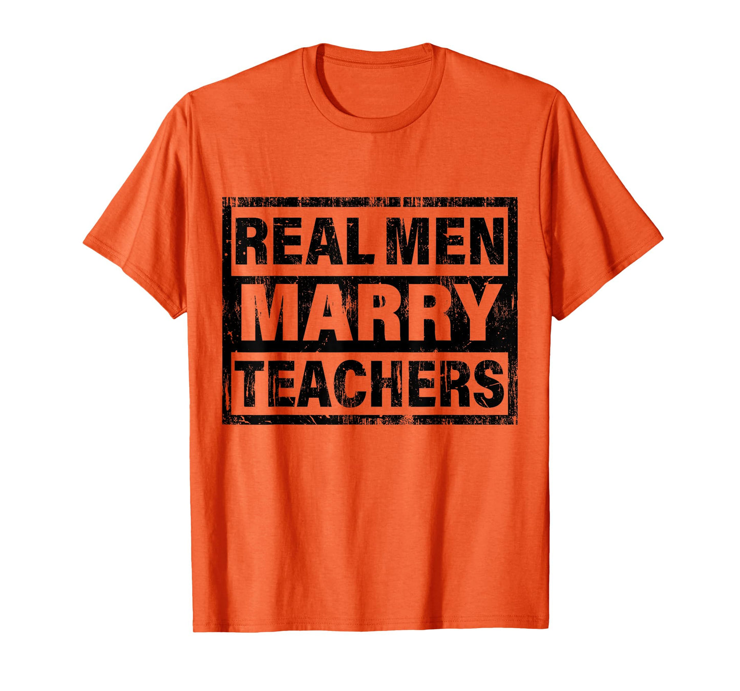 Real Men Marry Teachers Funny Teacher T-Shirt