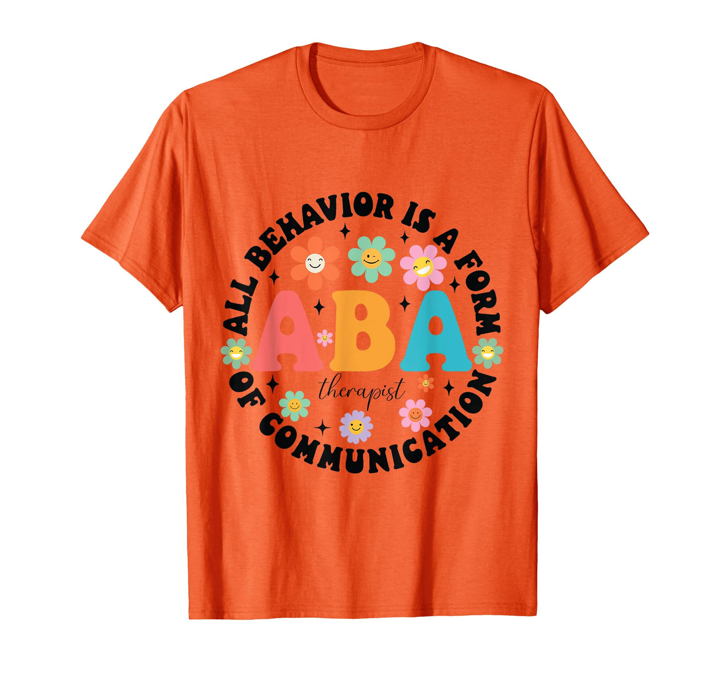 ABA therapist behavior analyst autism therapy RBT floral T-Shirt