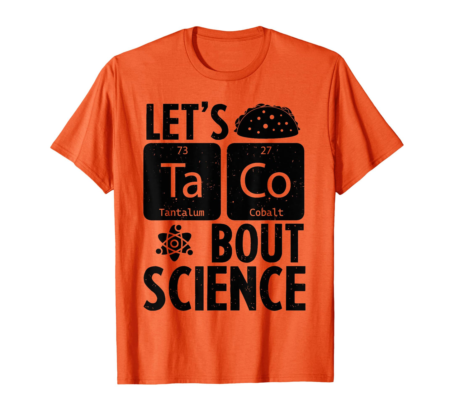 Let's Taco Bout Science Funny Women Teacher Scientist T-Shirt
