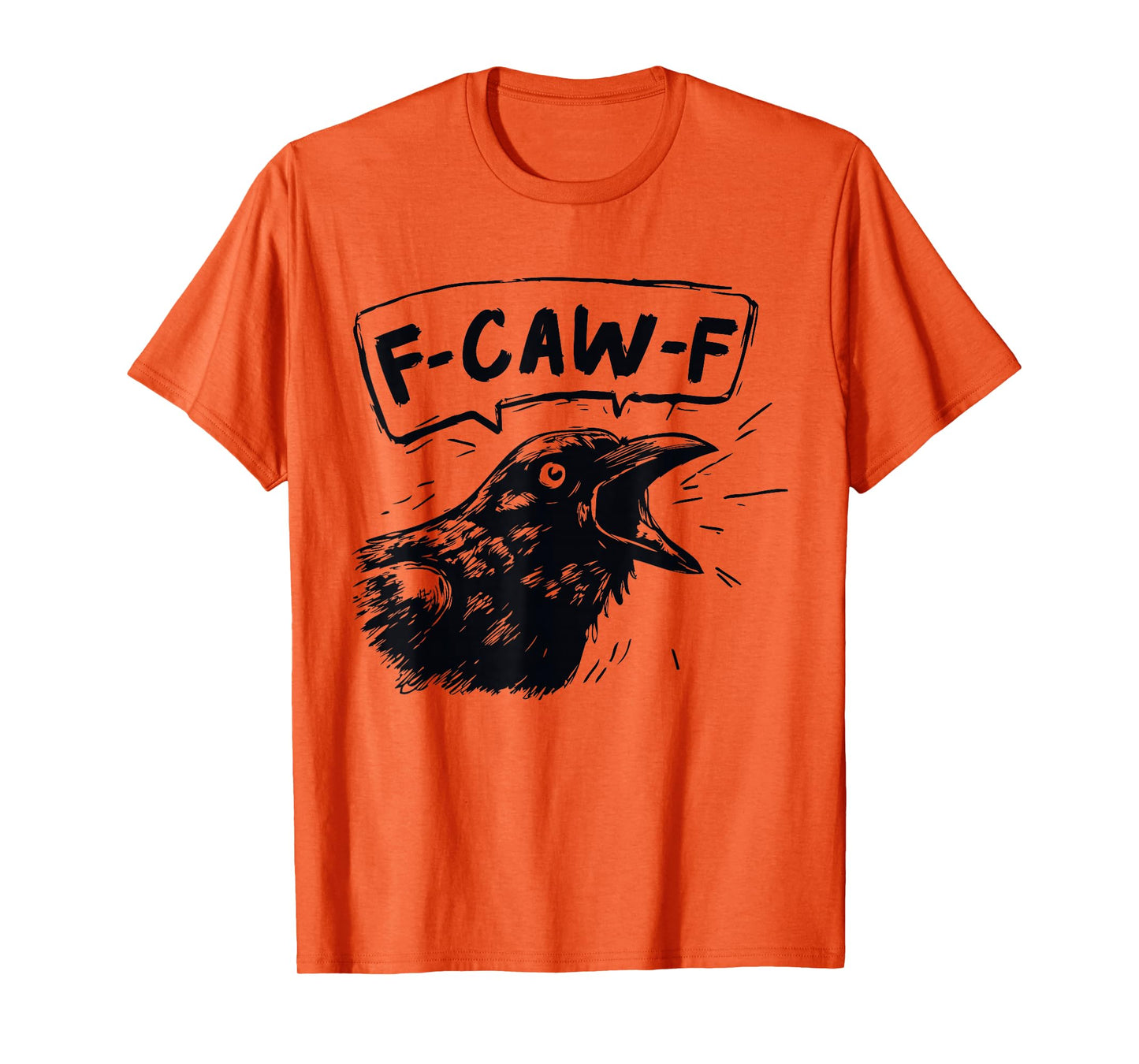F-Caw-F Funny Crow Typography Art T-Shirt
