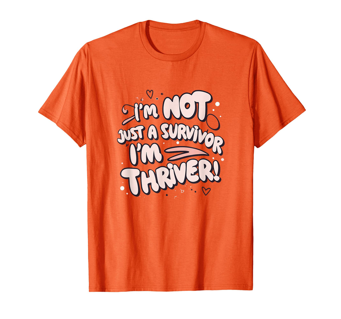 I'm Not Just a Survivor I'm a Thriver Breast Awareness Girl T-Shirt