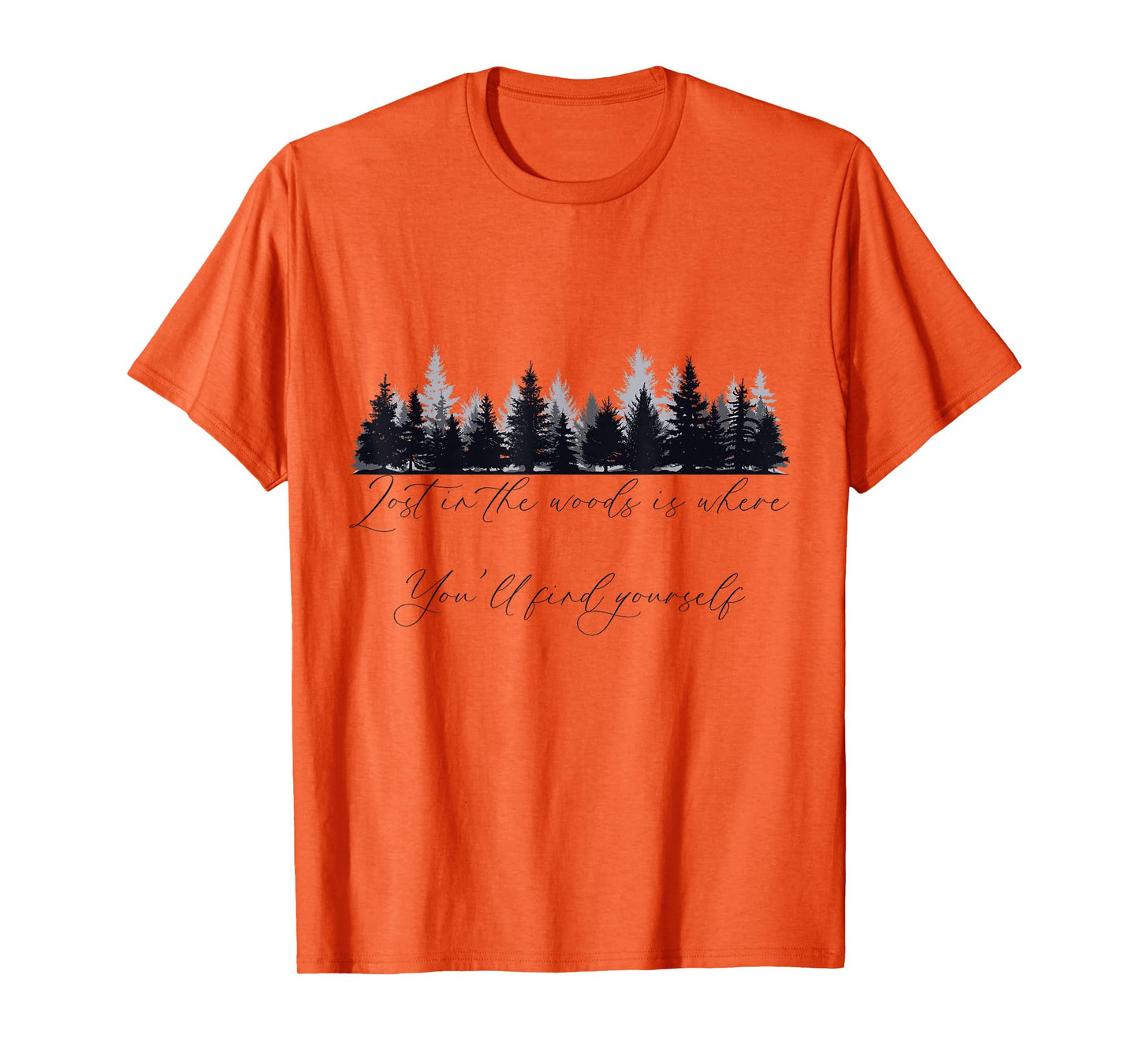 Woodland, Hiking, Quote About Loving Walks In The Woods T-Shirt