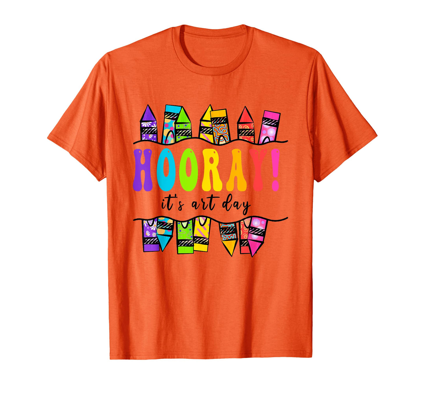 Back To School Hooray It's Art Day Art Teacher Art Artist T-Shirt