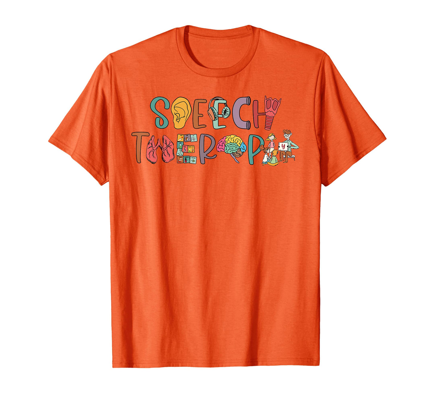 Speech Therapy SLP Speech Language Pathologist Appreciation T-Shirt