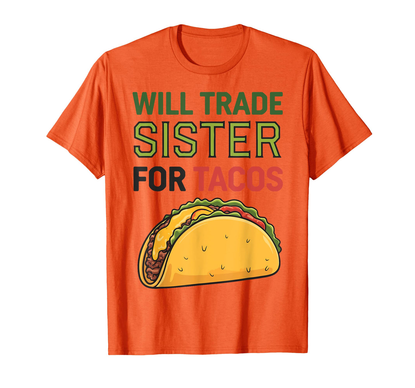 Will Trade Sister For Tacos Cinco De Mayo Funny Toddler Girl T-Shirt
