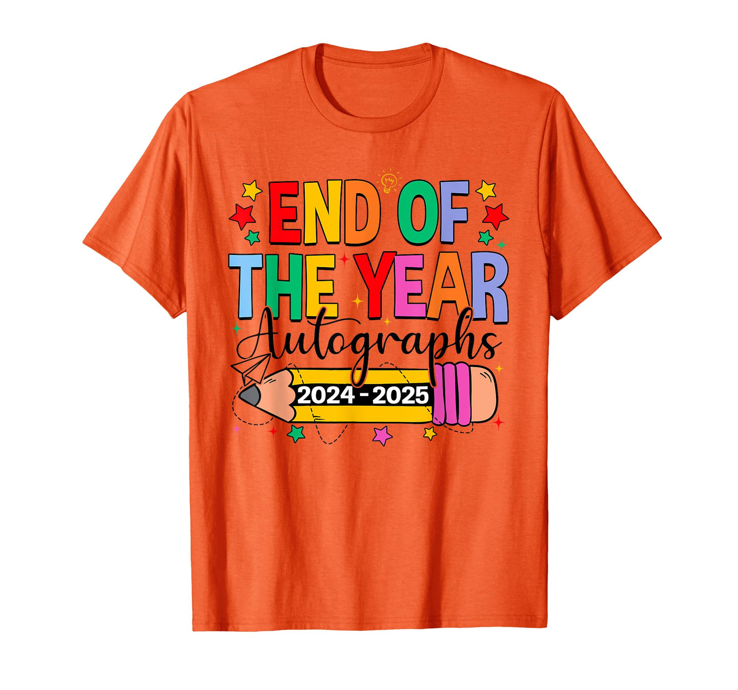 Last Day Of School End Of The Year Autographs 2024-2025 T-Shirt