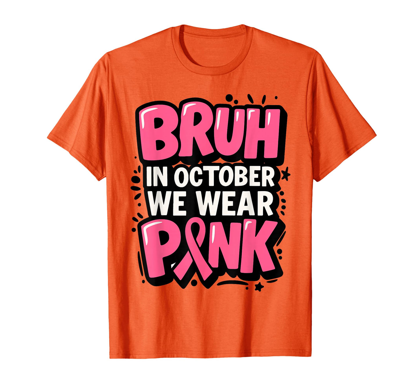 Breast Cancer Bruh in October We Wear Pink Toddler Boys Kids T-Shirt