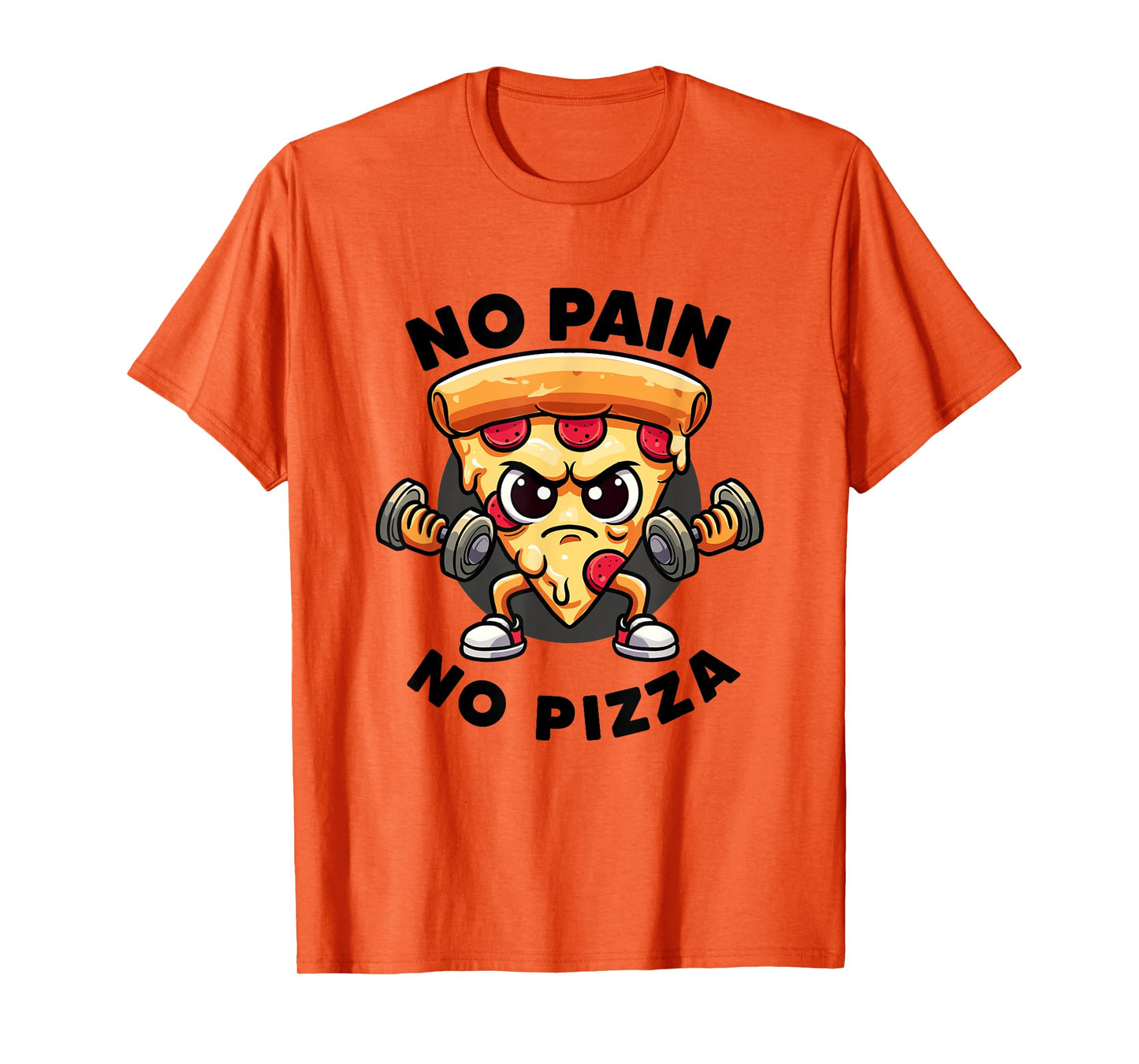 No Pain No Pizza Lover Workout Funny Gym Quotes Gym Fitness T-Shirt