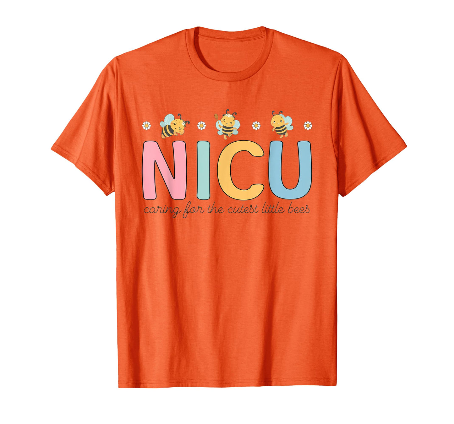 NICU Summer Caring For The Cutest Little Bees NICU Nurse Men Women Girls Kids T-Shirt