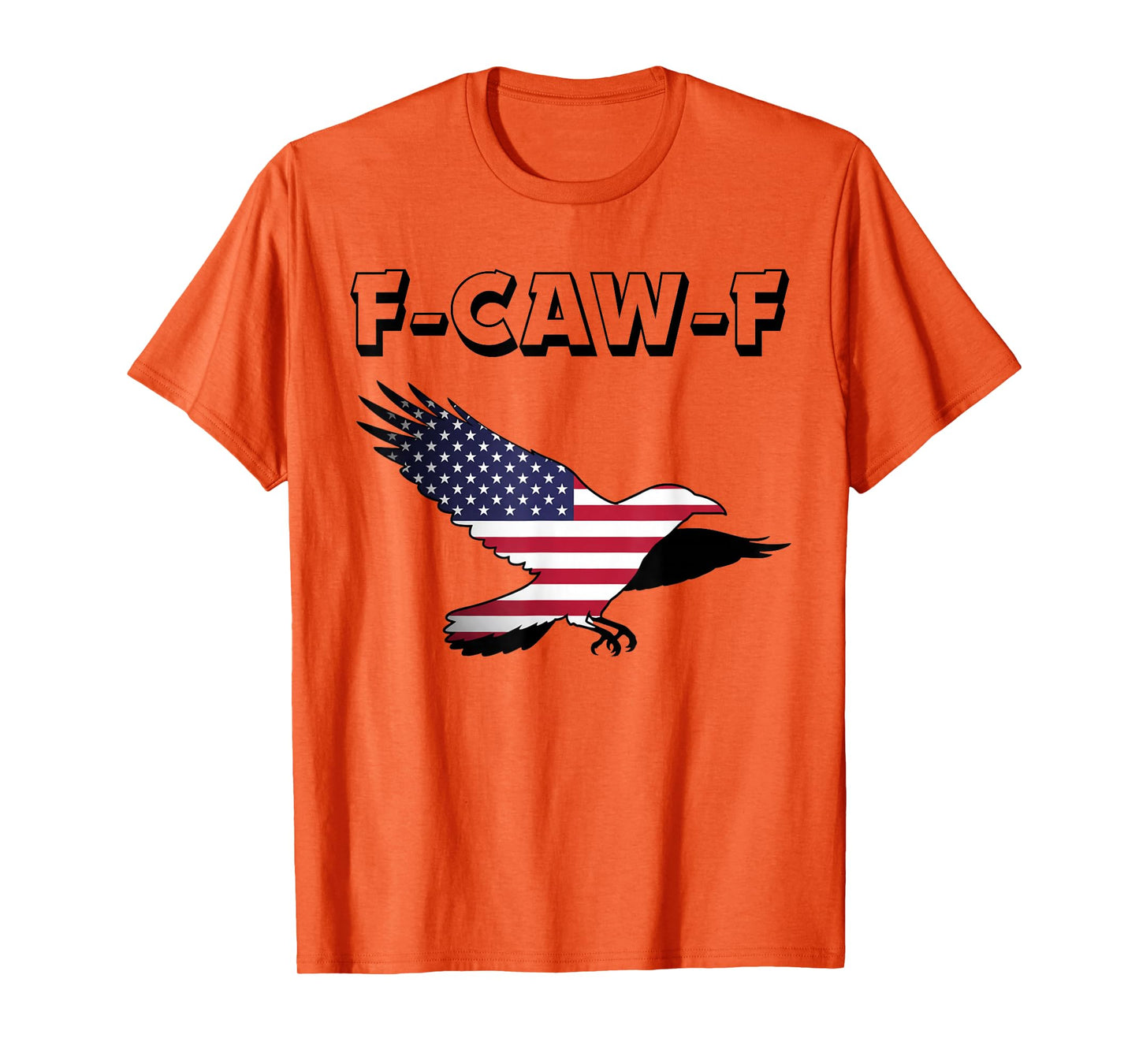 Funny F-Caw-F Crow FCAWF Patriotic Bird USA Flag T-Shirt