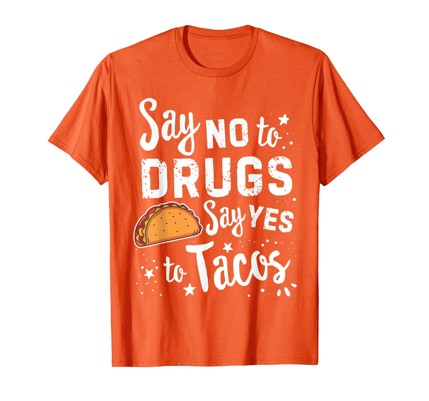 Red Ribbon Week Say No To Say Yes To Tacos Taco T-Shirt