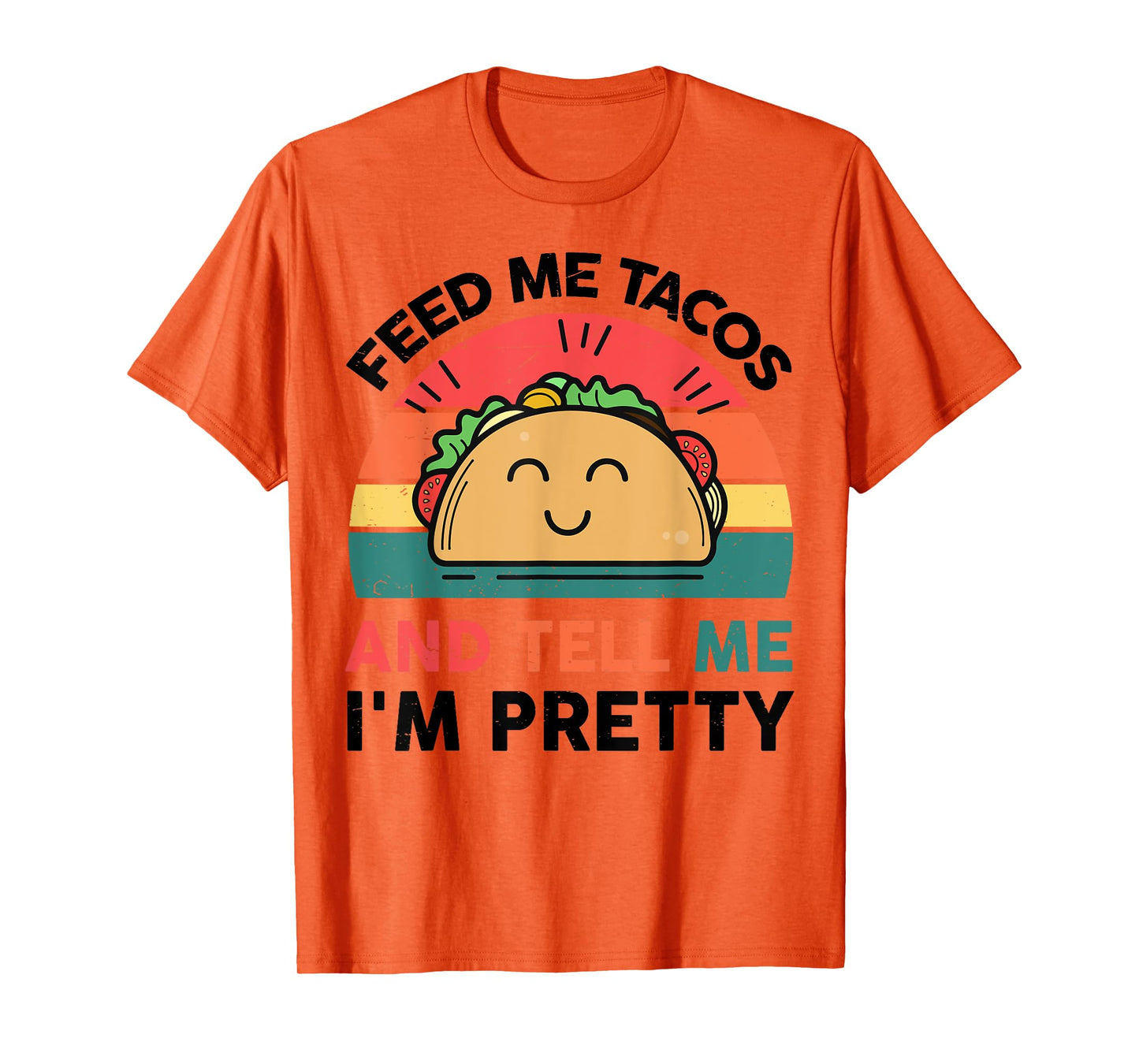 Funny Feed Me Tacos Tell Im Pretty Kids Boy Mexican Tuesday T-Shirt