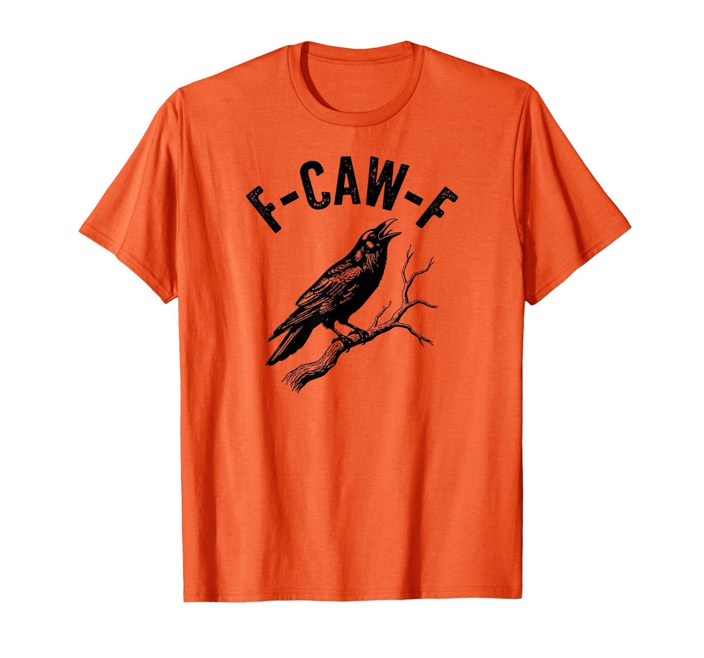 F-Caw-F Funny Crow Gothic Alternative Design T-Shirt