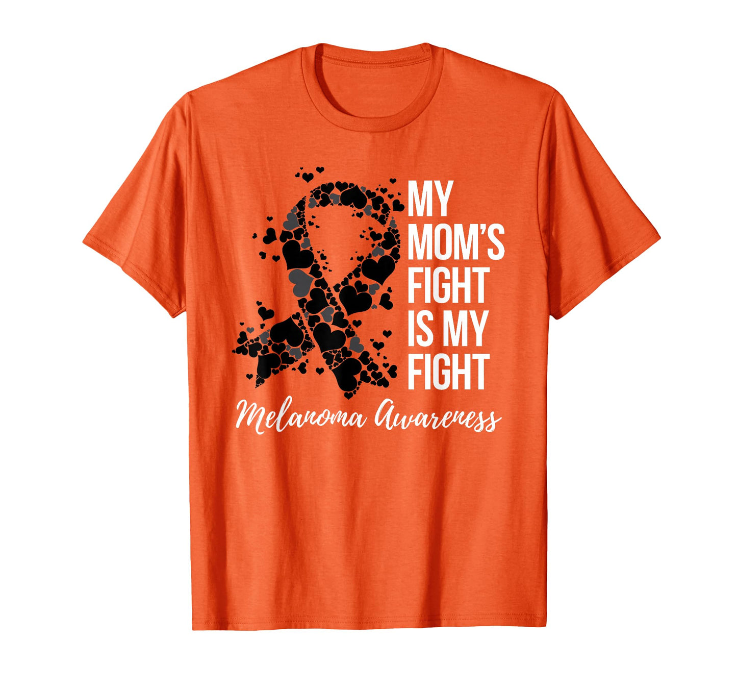 My Mom’s Fight Is My Fight Melanoma Skin Cancer Awareness T-Shirt