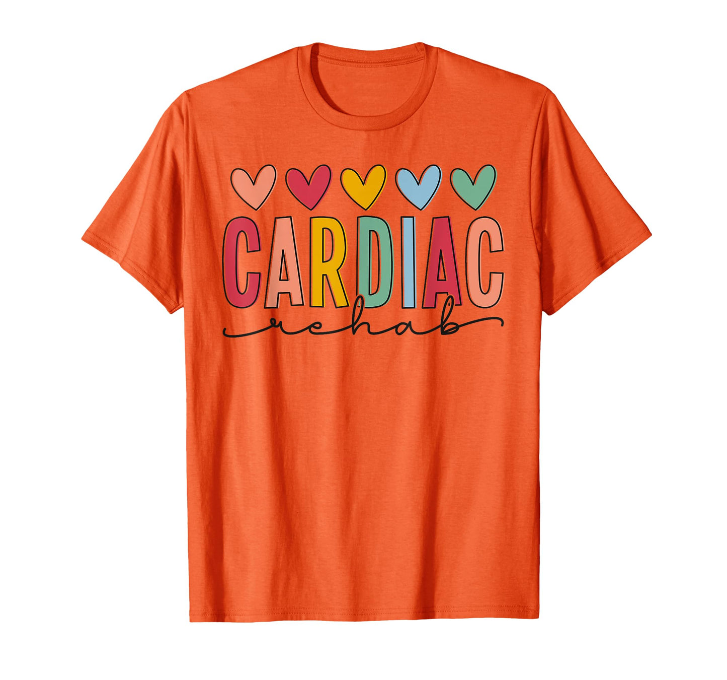 Cardiac Rehab Cardiology Rehab Nurse Exercise Physiologist T-Shirt