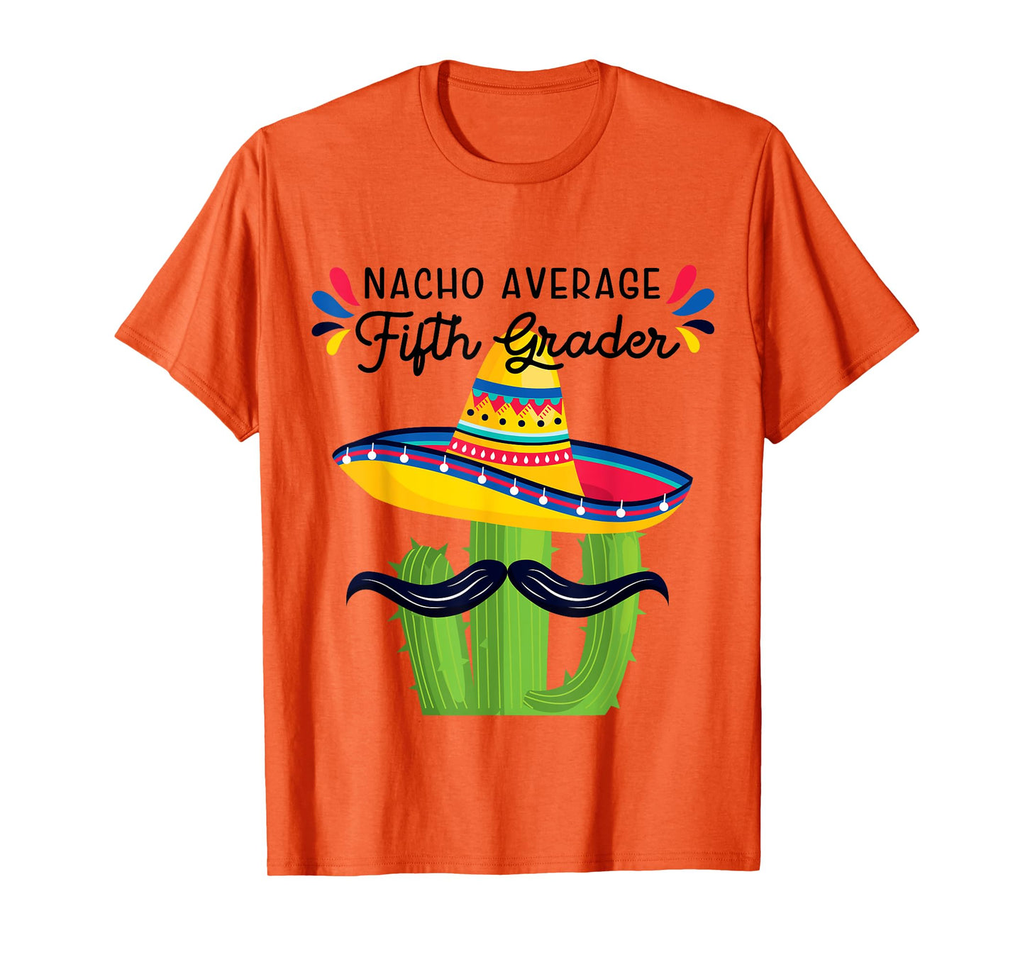 Nacho Average 5th Grader Fifth Grade Student Meme T-Shirt