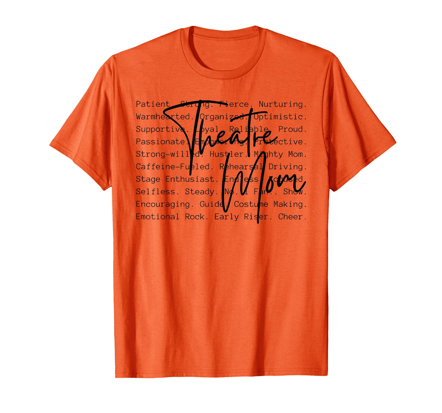 Theatre Mom On That Stage Theatre Actress Mom Theater Mama T-Shirt