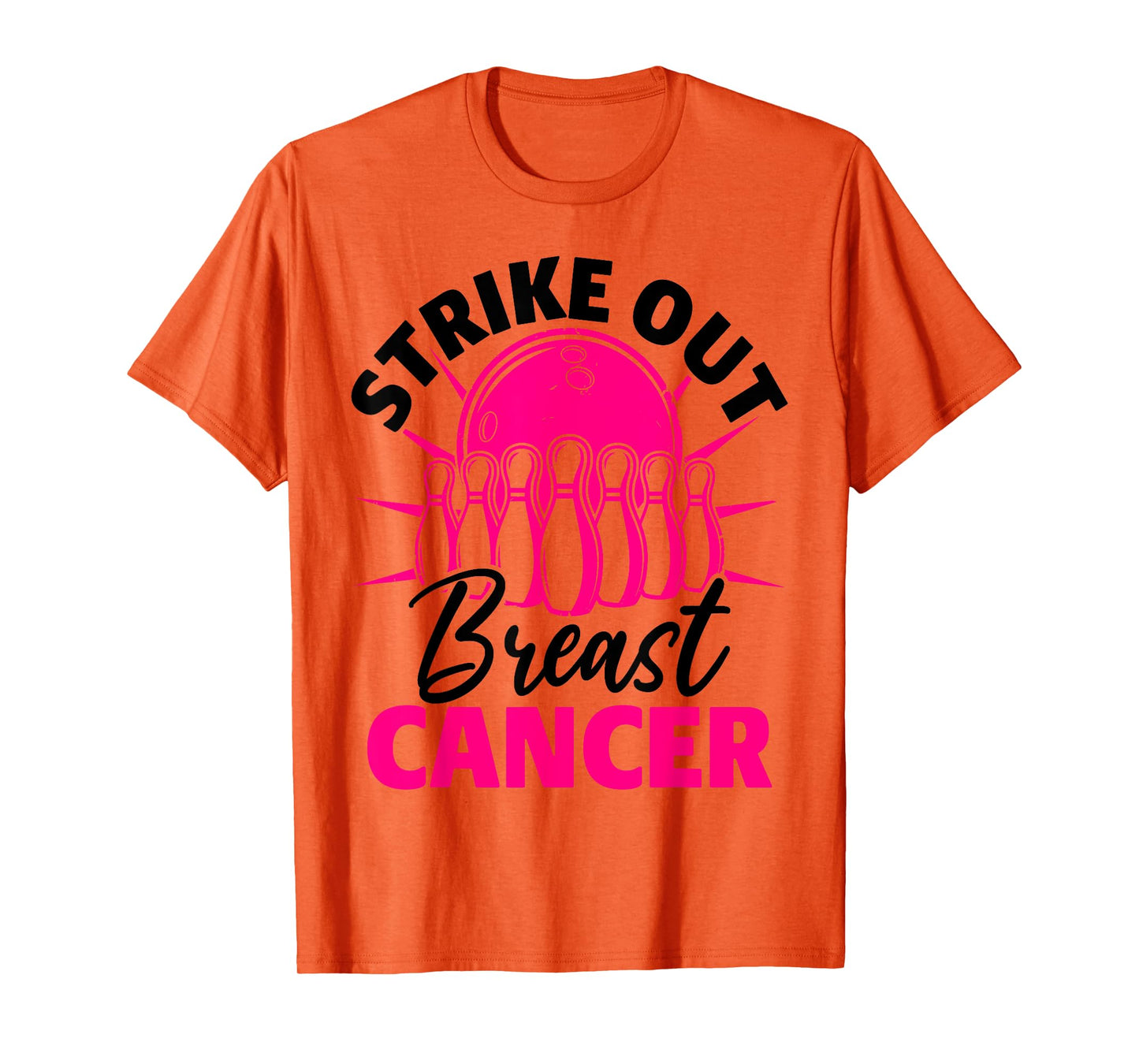 Strike Out Breast Cancer Bowling Ball Pink Support Funny T-Shirt
