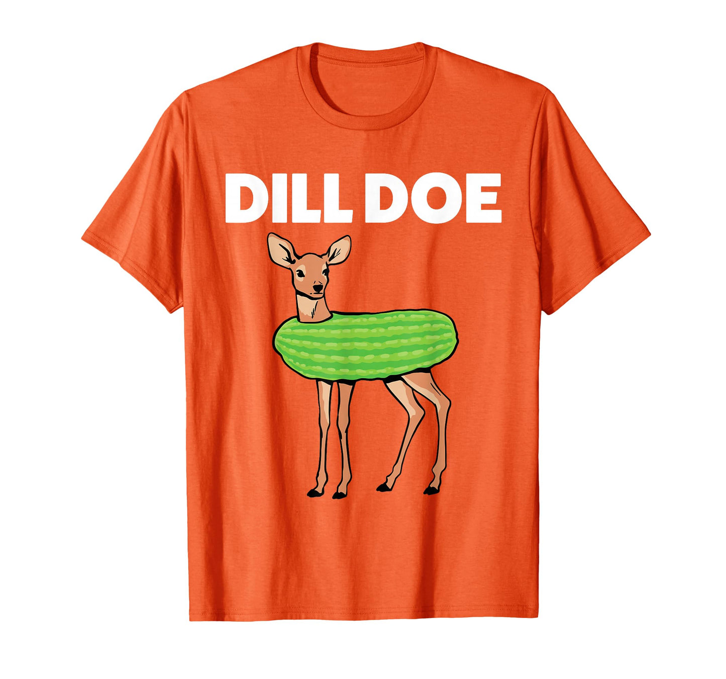 Dill Doe Nature Deer Pickle Animal Funny Adult Humor Green T-Shirt