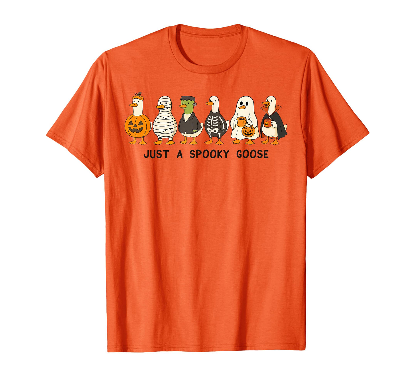 Just A Spooky Goose Halloween Silly Goose Funny Halloween T-Shirt