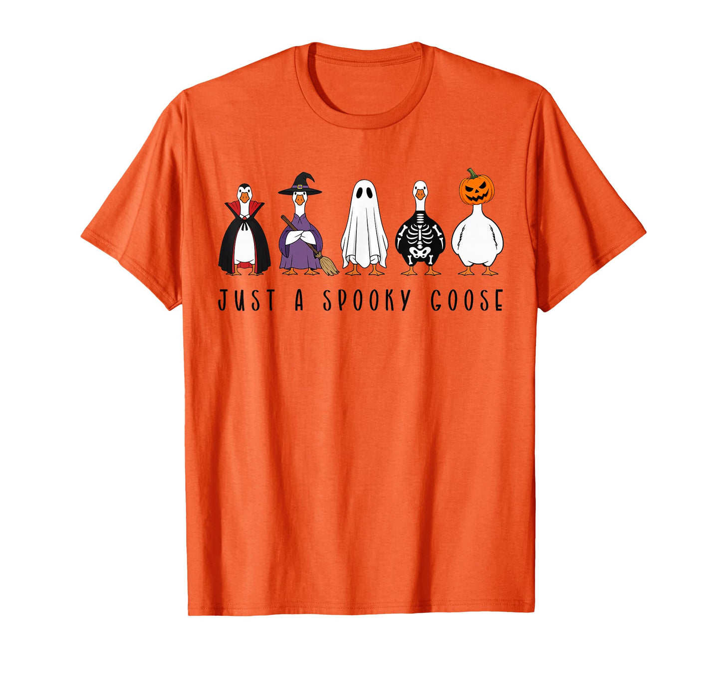 Just A Spooky Goose Halloween Silly Goose Funny Halloween T-Shirt