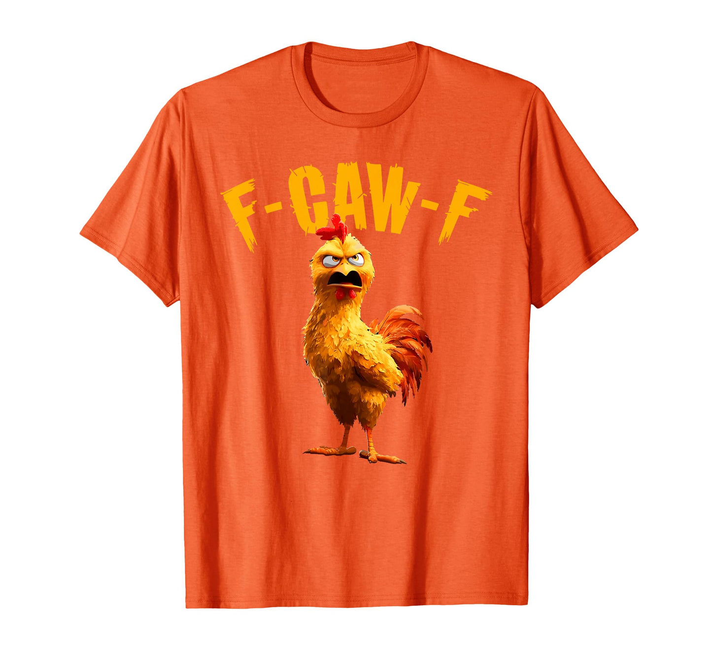 Funny Chicken F-CAW-F Humor FCAWF Chicken Meme T-Shirt