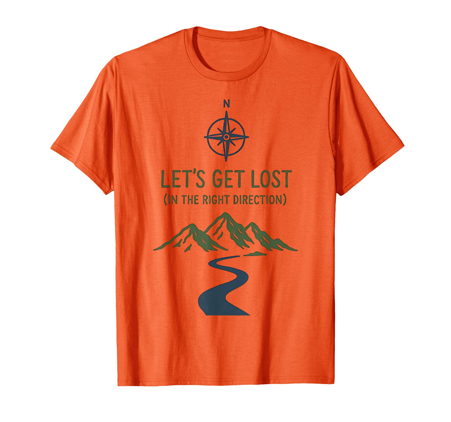 Let’s Get Lost in The Right Direction Top Minimalist Hiking T-Shirt
