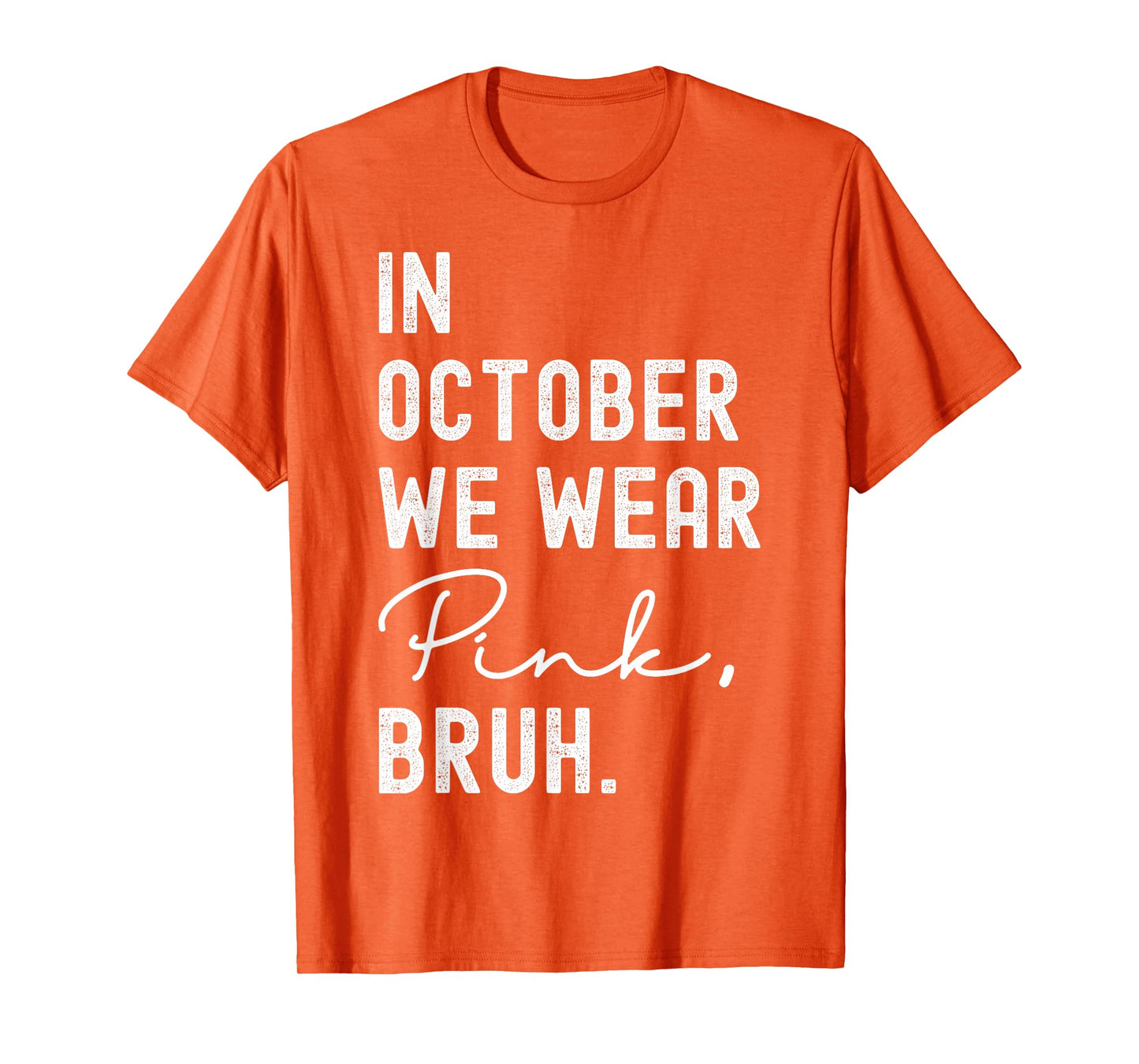 Breast Cancer Shirts for Kids Boys Bruh In October Wear Pink T-Shirt
