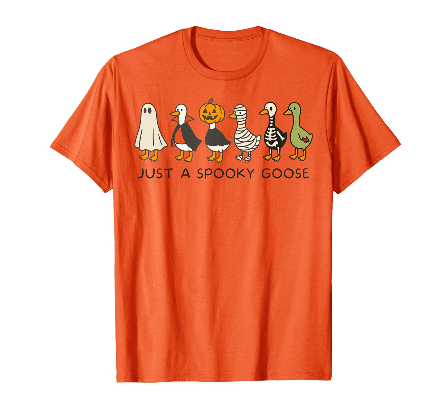 Just A Spooky Goose Halloween Silly Goose Funny Halloween T-Shirt