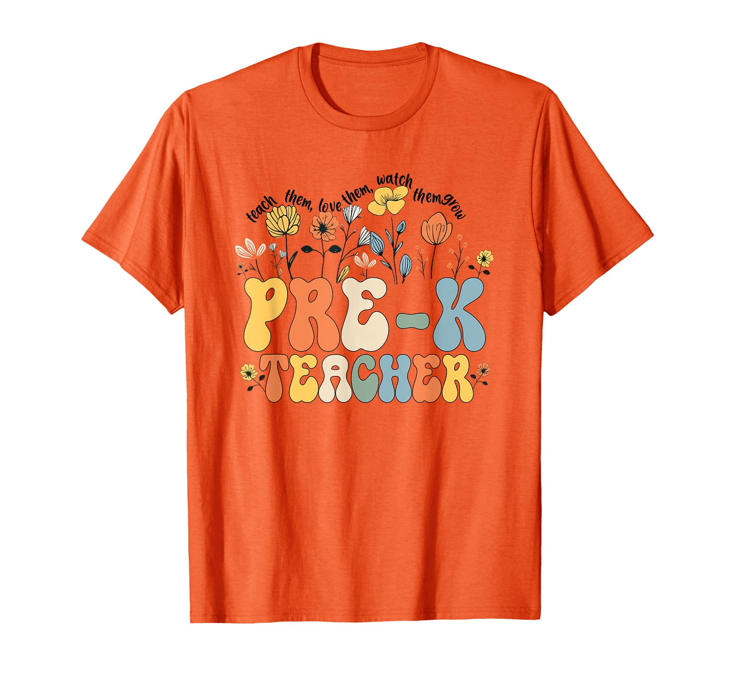 Pre-k Teacher Appreciation Teaching Wildflowers T-Shirt
